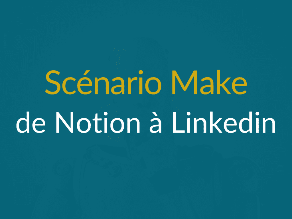 make de notion à linkedIn