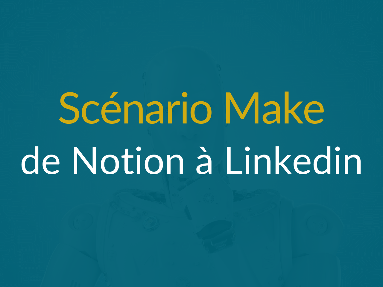 make de notion à linkedIn