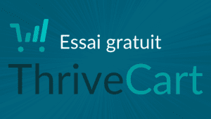 Lire la suite à propos de l’article Essai gratuit ThriveCart