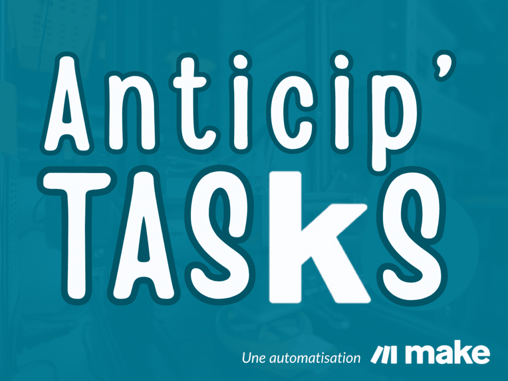 tâches récurrentes - anticip'tasks